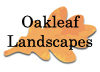 Oakleaf Landscapes